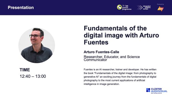 ISE Partner Programme: Fundamentals of the Digital Image with Arturo Fuentes