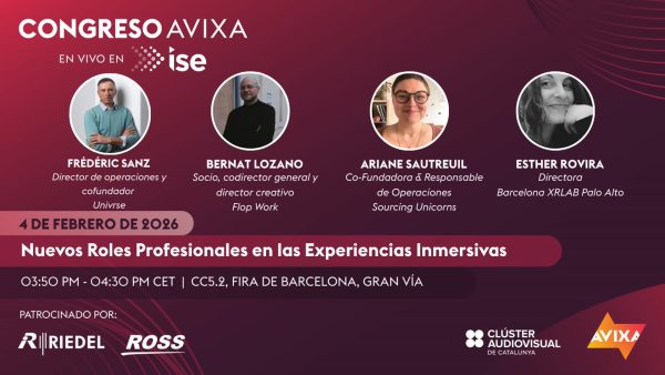 Congreso AVIXA: Nuevos Roles Profesionales en las Experiencias Inmersivas