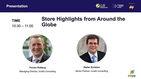 invidis Retail Conference: Store Highlights from Around the Globe